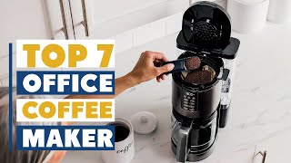 Best Office Coffee Maker 2025 – Top 7 Picks for Productivity