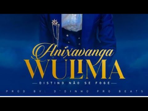 Anixavanga Wulima By M'Doce Docinho