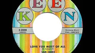 1958 HITS ARCHIVE: Love You Most Of All - Sam Cooke