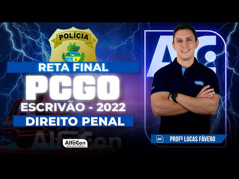 Concurso PC GO 2022 - Escrivão - Reta Final - Direito Penal - AlfaCon