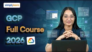 GCP Full Course 2026 | GCP Tutorial For Beginners | Google Cloud Platform Training | Simplilearn