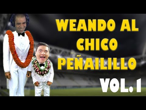 Weando al Chico Peñailillo - Volumen 1