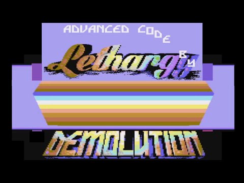 Demolution Demo on C64 by the Awesome Lethargy...!
