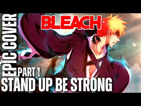 Bleach OST STAND UP BE STRONG Epic Metal cover