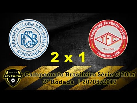 SÃO BENTO 2 X 1 TOMBENSE - CAMPEONATO BRASILEIRO SÉRIE C 2017 - 2ª RODADA