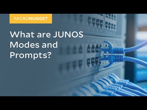 MicroNuggets: JUNOS Modes and Prompts Explained