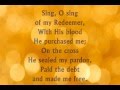 I Will Sing of My Redeemer with Lyrics by Fernando ...