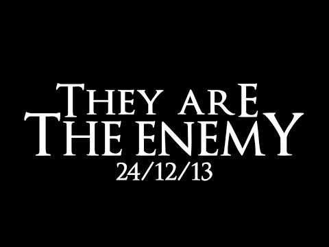 ■ SUPPORT YOUR SCENE | THEY ARE THE ENEMY (24/12/13) ■