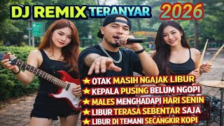 Download lagu OTAK MASIH NGAJAK LIBUR ‼️KEPALA PUSING BELUM NGOPI 🔥 Dangdut DJ Remix Terbaru 2026 mp3 Download lagu OTAK MASIH NGAJAK LIBUR ‼️KEPALA PUSING BELUM NGOPI 🔥 Dangdut DJ Remix Terbaru 2026 mp3