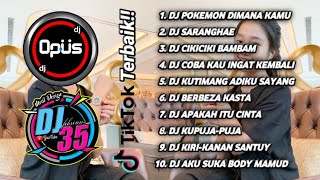Download lagu Full Album DJ OPUS Remix Terbaik 2020 By 35 Slow Bass mp3 Download lagu Full Album DJ OPUS Remix Terbaik 2020 By 35 Slow Bass mp3