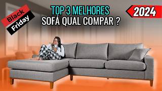 SOFÁ BLACK FRIDAY 2024: MELHORES Sofá CUSTO BENEFÍCIO /   Melhores SOFÁ Pra Comprar na BLACK FRIDAY