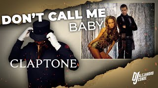 Madison Avenue - Don&#39;t Call Me Baby (Claptone Live Remix - DJ Alejandro Conde Edit)