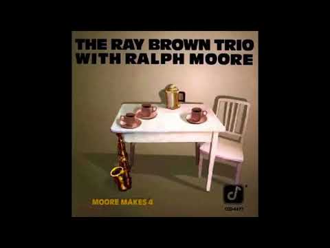 Ray Brown Trio With Ralph Moore  Moore Makes 4 480p