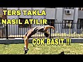 TERS TAKLA NASIL ATILIR ÇOK BASİT !!!