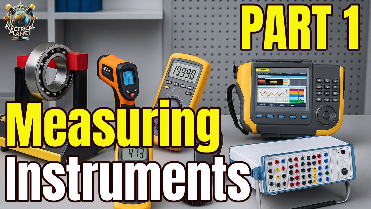 Electrical Measuring Instruments Guide |Part 1