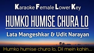 Download lagu Humko Humise Chura Lo Karaoke Female Lower Key -5 mp3