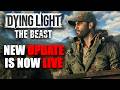 New Dying Light The Beast UPDATE