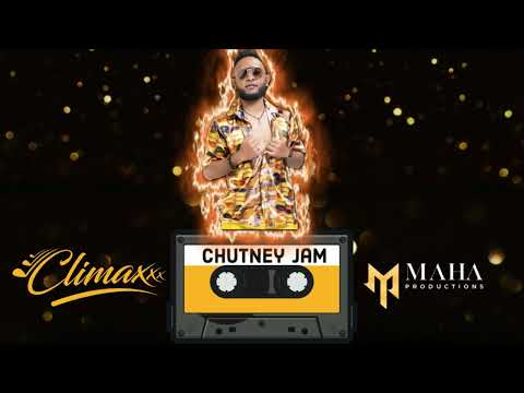 ClimaxXx  - Chutney Jam [ 2k23 Chutney Soca ]