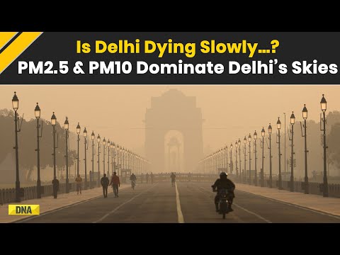 Delhi Air Pollution: Poisonous Smog Engulfs Delhi | PM2.5 & PM10 Reach Dangerous Peaks
