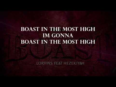 Lorvins - Boast Feat. Hezekiyah (Lyric Video)