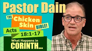 Pastor Dain Spore: Acts 18:1-22. What Happens in Corinth.