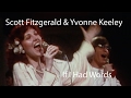 Scott Fitzgerald & Yvonne Keeley - If I Had Words [Restored]