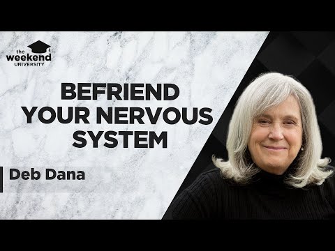 Deb Dana - Polyvagal Theory & Befriending the Nervous System After Trauma