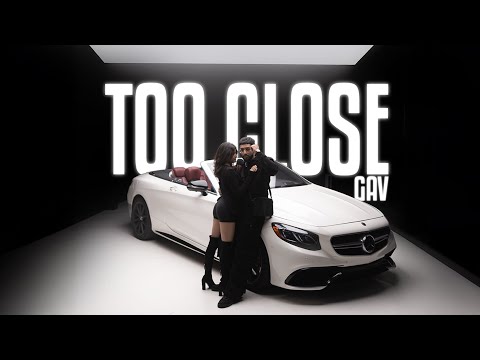 TOO CLOSE - GAV (Official Music Video) Latest Punjabi Song 2025