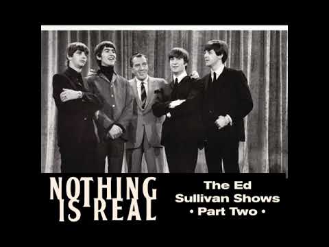 Nothing Is Real S04E02: The Ed Sullivan Shows - Part Two