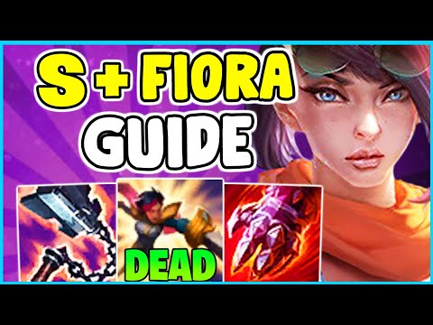 HOW TO PLAY FIORA TOP & SOLO CARRY IN SEASON 11 | Fiora Guide S11 - League Of Legends