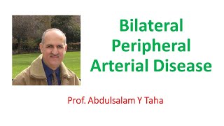 Bilateral Peripheral Arterial Disease