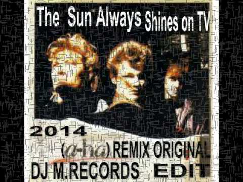 A ha The Sun Always Shines on TV DJ M.Records Remix,Original Edit Composition