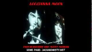 "LOOZIANNA MOON" By Jack Blanchard & Misty Morgan.