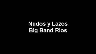Nudos y lazos Big Band Rios midi