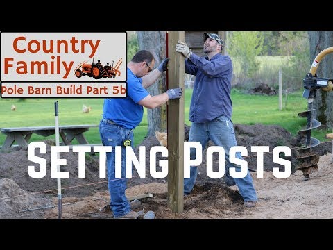 How to Set Posts for a Pole Barn - Shop Build Part 5b