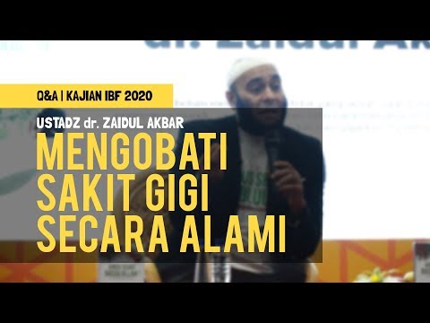 , title : '"Mengobati Sakit Gigi Secara Alami" | Ust dr. Zaidul Akbar | Q&A KAJIAN IBF 2020'