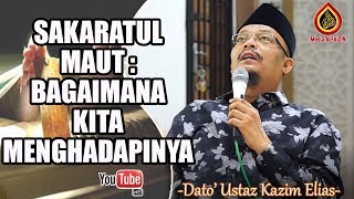 Download lagu Menghadapi Sakaratul Maut Ustaz Dato Kazim Elias... mp3