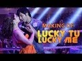 Making of Lucky Tu Lucky Me - Humpty Sharma Ki ...
