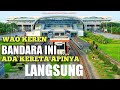 KUALANAMU AIRPORT IN MEDAN IS ALMOST THE SAME AS KLIA2 AIRPORT IN MALAYSIA