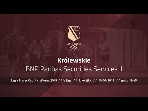 Skrót spotkania Królewskie - BNP II ( Legia Biznes Cup Wiosna 2019 )