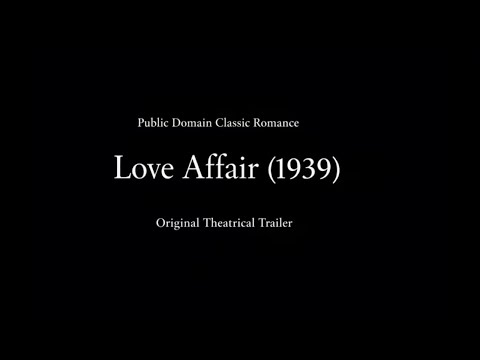 Love Affair (1939) – Original Theatrical Trailer | Classic Romance (Public Domain)