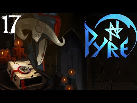 SB Plays Pyre 17 - Acceleration