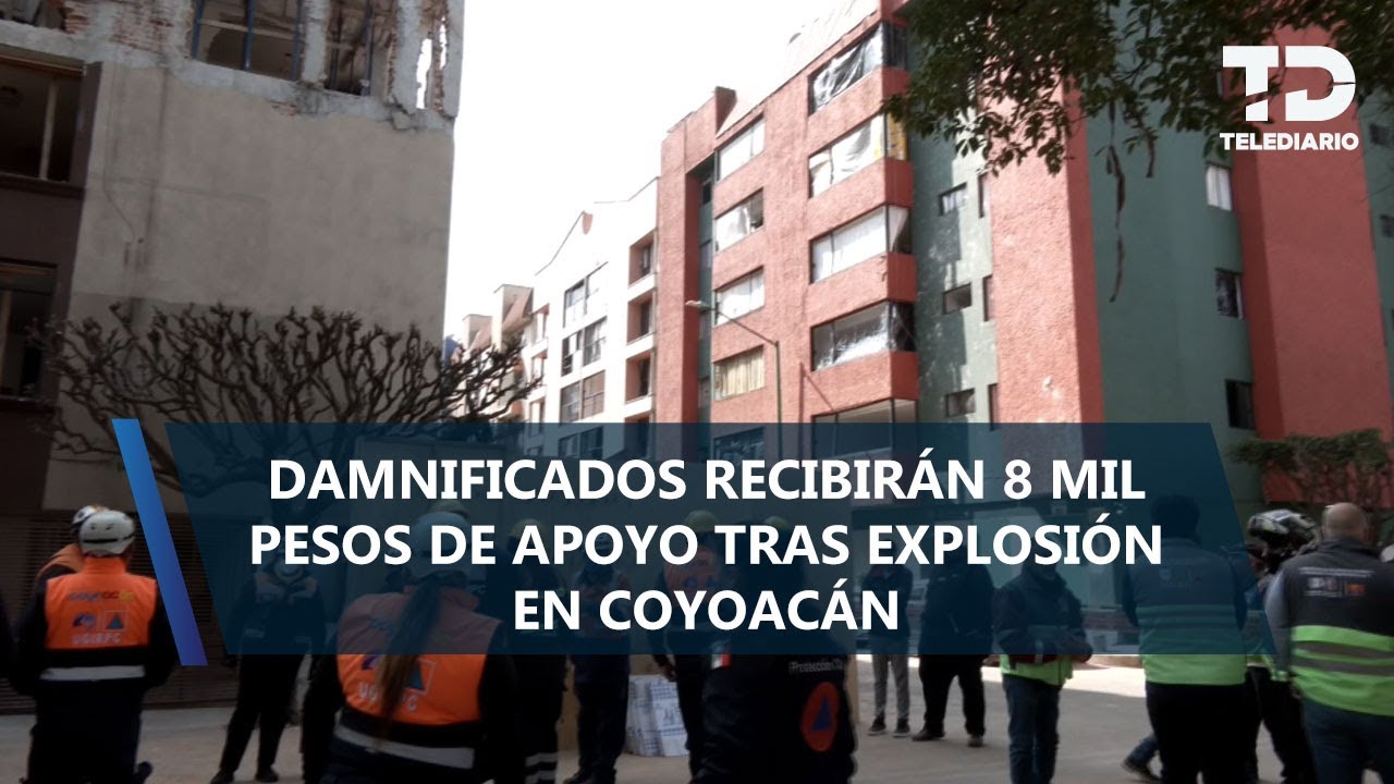 Damnificados por explosión en Coyoacán recibirán 8 mil pesos para renta; obras tardarán hasta un año