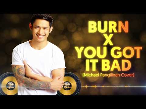 Lyrics: Burn x You Got It Bad - Usher (Khel Pangilinan)