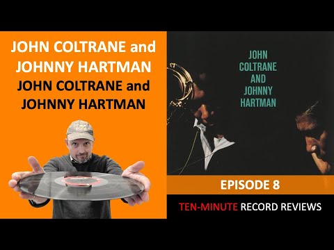 John Coltrane and Johnny Hartman: John Coltrane & Johnny Hartman (Episode 8)