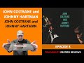John Coltrane and Johnny Hartman: John Coltrane & Johnny Hartman (Episode 8)