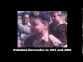 Pakistan Army Surrender in 1971 and 1999 Rare Video