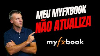 Como corrigir o problema do MyFXBook não atualizar algumas operações de meses anteriores do MT5