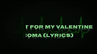 Bullet For My Valentine - Coma (Lyrics)