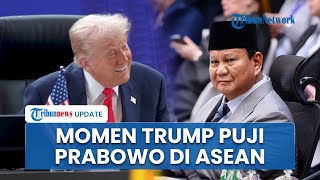 Trump Blak-blakan Puji Kepemimpinan Prabowo di Depan Presiden ASEAN Wujudkan Perdamaian Timur Tengah
